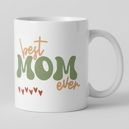 Best Mom Ever with Love Mother's Day 11oz Mug